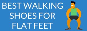 Best Walking Shoes For Flat Feet
