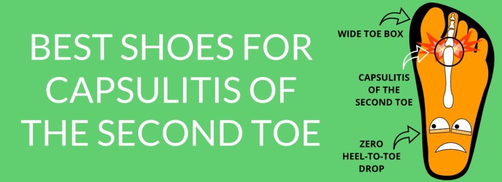 BEST SHOES FOR CAPSULITIS OF THE SECOND TOE